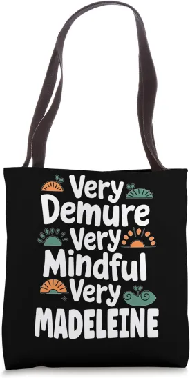 Madeleine Personalized Very Demure Very Mindful Madeleine Na Tote Bag